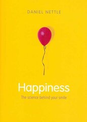 Happiness: The Science Behind Your Smile цена и информация | Книги по социальным наукам | pigu.lt