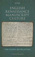 English Renaissance Manuscript Culture: The Paper Revolution цена и информация | Исторические книги | pigu.lt