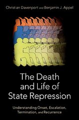 Death and Life of State Repression: Understanding Onset, Escalation, Termination, and Recurrence цена и информация | Книги по социальным наукам | pigu.lt