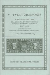 Cicero: Academica (^IAcademicus Primus, Fragmenta et Testimonia Academicorum Librorum, Lucullus^R) kaina ir informacija | Istorinės knygos | pigu.lt