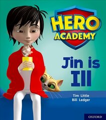 Hero Academy: Oxford Level 1plus, Pink Book Band: Jin is Ill kaina ir informacija | Knygos paaugliams ir jaunimui | pigu.lt