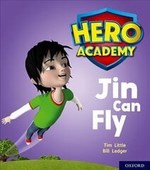 Hero Academy: Oxford Level 1, Lilac Book Band: Jin Can Fly цена и информация | Книги для подростков  | pigu.lt