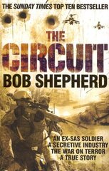 Circuit: An Ex-SAS Soldier, the War on Terror, A True Story kaina ir informacija | Biografijos, autobiografijos, memuarai | pigu.lt