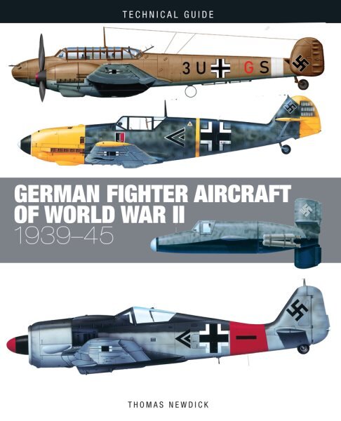 German Fighter Aircraft of World War II цена и информация | Socialinių mokslų knygos | pigu.lt