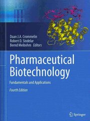 Pharmaceutical Biotechnology: Fundamentals and Applications 4th ed. 2013 цена и информация | Книги по социальным наукам | pigu.lt
