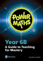 Power Maths Year 6 Teacher Guide 6B kaina ir informacija | Knygos paaugliams ir jaunimui | pigu.lt