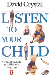 Listen to Your Child: A Parent's Guide to Children's Language kaina ir informacija | Saviugdos knygos | pigu.lt