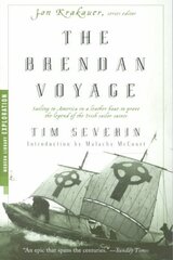 Brendan Voyage: Sailing to America in a Leather Boat to Prove the Legend of the Irish Sailor Saints цена и информация | Путеводители, путешествия | pigu.lt