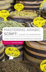 Mastering Arabic Script: A Guide to Handwriting kaina ir informacija | Užsienio kalbos mokomoji medžiaga | pigu.lt