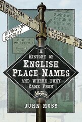 History of English Place Names and Where They Came From kaina ir informacija | Istorinės knygos | pigu.lt