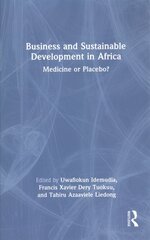 Business and Sustainable Development in Africa: Medicine or Placebo? kaina ir informacija | Enciklopedijos ir žinynai | pigu.lt