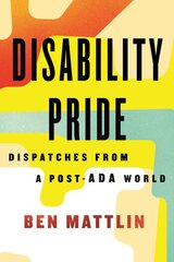 Disability Pride kaina ir informacija | Socialinių mokslų knygos | pigu.lt