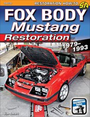 Fox Body Mustang Restoration 1979-1993 цена и информация | Путеводители, путешествия | pigu.lt