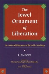 Jewel Ornament of Liberation: The Wish-Fulfilling Gem of the Noble Teachings kaina ir informacija | Dvasinės knygos | pigu.lt