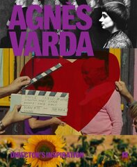 Agnès Varda: Director's Inspiration цена и информация | Книги об искусстве | pigu.lt