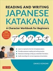 Reading and Writing Japanese Katakana: A Character Workbook for Beginners (Audio Download & Printable Flash Cards) kaina ir informacija | Užsienio kalbos mokomoji medžiaga | pigu.lt