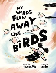 My Words Flew Away Like Birds kaina ir informacija | Knygos mažiesiems | pigu.lt