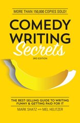 Comedy Writing Secrets: The Best-Selling Guide to Writing Funny and Getting Paid for It 3rd Edition цена и информация | Пособия по изучению иностранных языков | pigu.lt