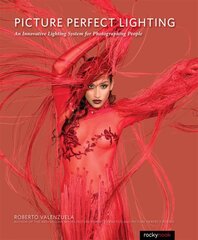 Picture Perfect Lighting: An Innovative Lighting System for Photographing People цена и информация | Книги по фотографии | pigu.lt