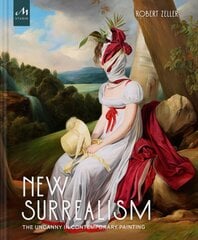 New Surrealism: The Uncanny in Contemporary Painting цена и информация | Книги об искусстве | pigu.lt