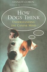 How Dogs Think цена и информация | Книги о питании и здоровом образе жизни | pigu.lt