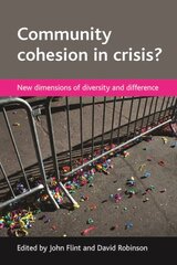 Community cohesion in crisis?: New dimensions of diversity and difference kaina ir informacija | Socialinių mokslų knygos | pigu.lt