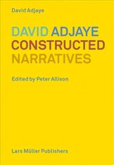 David Adjaye: Constructed Narratives цена и информация | Книги об архитектуре | pigu.lt