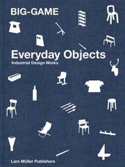 Big-Game: Everyday Objects kaina ir informacija | Knygos apie meną | pigu.lt