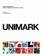 Unimark International: the Design of Business and the Business of Design kaina ir informacija | Knygos apie meną | pigu.lt