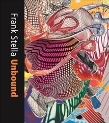 Frank Stella Unbound: Literature and Printmaking цена и информация | Книги об искусстве | pigu.lt