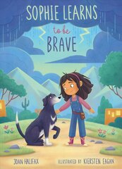 Sophie Learns to Be Brave цена и информация | Книги для малышей | pigu.lt
