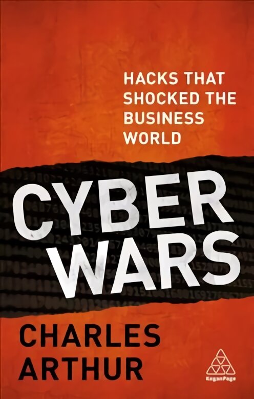 Cyber Wars: Hacks that Shocked the Business World kaina ir informacija | Ekonomikos knygos | pigu.lt