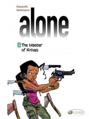 Alone 2 - The Master Of Knives цена и информация | Книги для подростков  | pigu.lt