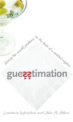 Guesstimation: Solving the World's Problems on the Back of a Cocktail Napkin with French flaps kaina ir informacija | Ekonomikos knygos | pigu.lt