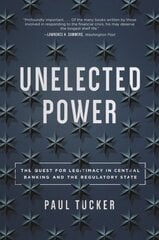 Unelected Power: The Quest for Legitimacy in Central Banking and the Regulatory State 2nd edition цена и информация | Книги по экономике | pigu.lt