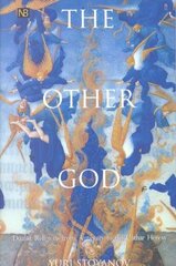 Other God: Dualist Religions from Antiquity to the Cathar Heresy kaina ir informacija | Dvasinės knygos | pigu.lt