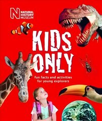 Kids Only: Fun facts and activities for young explorers Revised edition цена и информация | Книги для подростков и молодежи | pigu.lt