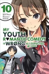 My Youth Romantic Comedy is Wrong, As I Expected @ comic, Vol. 10 (manga) kaina ir informacija | Fantastinės, mistinės knygos | pigu.lt