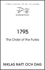 1795: The Order of the Furies kaina ir informacija | Fantastinės, mistinės knygos | pigu.lt