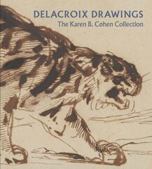 Delacroix Drawings: The Karen B. Cohen Collection kaina ir informacija | Knygos apie meną | pigu.lt