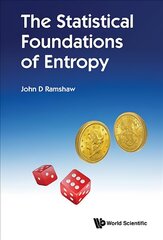 Statistical Foundations Of Entropy, The цена и информация | Книги по экономике | pigu.lt