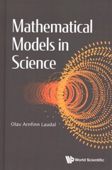 Mathematical Models In Science kaina ir informacija | Ekonomikos knygos | pigu.lt