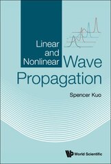 Linear And Nonlinear Wave Propagation цена и информация | Книги по экономике | pigu.lt