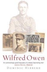 Wilfred Owen: The definitive biography of the best-loved war poet kaina ir informacija | Biografijos, autobiografijos, memuarai | pigu.lt