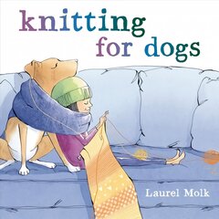 Knitting for Dogs цена и информация | Книги для подростков и молодежи | pigu.lt