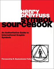 Symbol Sourcebook: An Authoritative Guide to International Graphic Symbols цена и информация | Книги по социальным наукам | pigu.lt