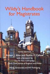 Wildy's Handbook for Magistrates 3rd Revised edition цена и информация | Книги по экономике | pigu.lt