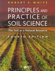 Principles and Practice of Soil Science: The Soil as a Natural Resource 4th edition цена и информация | Книги по социальным наукам | pigu.lt