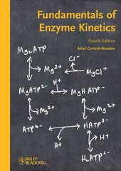 Fundamentals of Enzyme Kinetics 4th edition kaina ir informacija | Ekonomikos knygos | pigu.lt