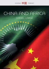 China and Africa: The New Era kaina ir informacija | Ekonomikos knygos | pigu.lt